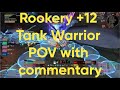 The Rookery +12 Tank Warrior POV with commentary