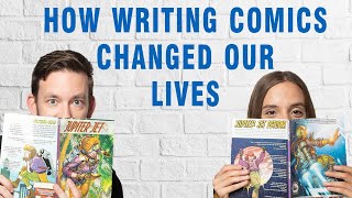 How Writing Comics Changed Our Lives - AMA