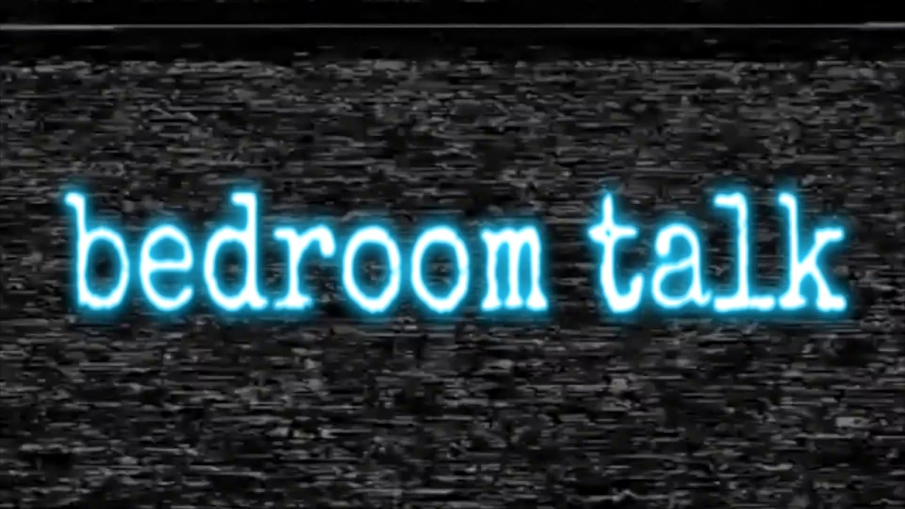 Bedroom Talk Documentary YouTube