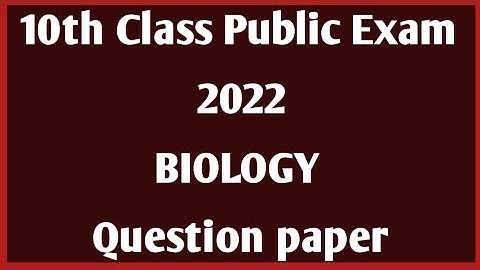 public exam question paper 2022|10th class public exam 2022 Question Paper biology |10th biology imp