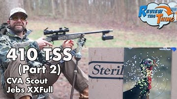 410 TSS-patroontest (CVA Scout & Jebs XXFull choke) EN WAAROM er een deel 2 is