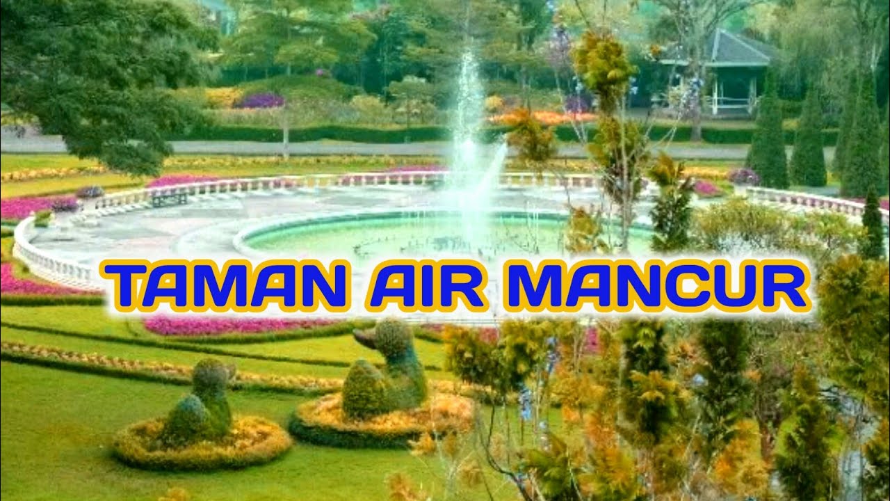 AIR MANCUR TERCANTIK DI TAMAN  BUNGA  NUSANTARA YouTube