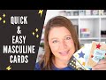 Quick and Easy Masculine Cards | 4 Guy Birthday Card Ideas