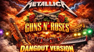  Metallica U0026 Guns N Roses  Dangdut Version Cover 