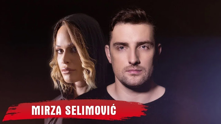 MIRZA SELIMOVIĆ - TI I JA (OFFICIAL VIDEO)