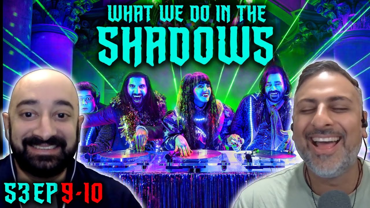 What We Do In The Shadows - S3 Ep 9-10 - REACTION - First Time Watching