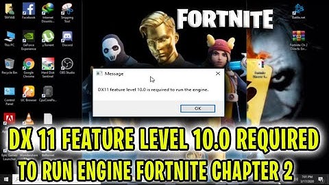 How To Fix Fortnite DX11 Feature Level 10.0 is required to run the engine Fortnite Chapter 2 [2022]