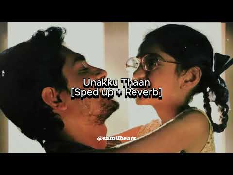 Unakku Thaan [Sped up + Reverb] - Santhosh Narayanan | Chithha | Tamil Beats