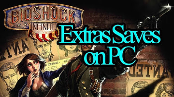 Bioshock Infinite PC -  Multiple Savegames Workaround Guide