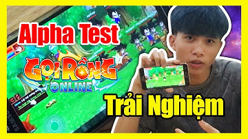 Gọi Rồng Online - Trải Nghiệm Nhanh Gọi Rồng Online Alpha Test | DPgaming