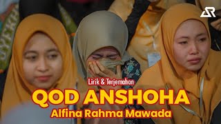 Qod Anshoha | Lirik & Terjemahan | Alfina Rahma Mawada