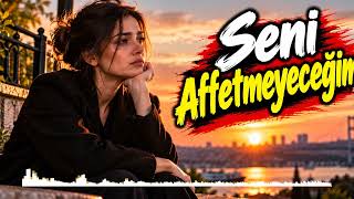 Seni Affetmeyeceğim Damar Arabesk Son Satır