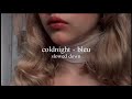 coldnight - bleu (slowed down)༄