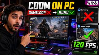 CODM on PC 2026 🔥 GameLoop Not Working Try MuMu Player | 120 FPS Test