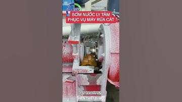 Bơm nước công nghiệp phục vụ máy nghiền cát