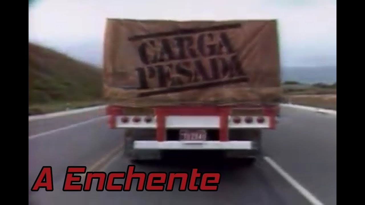 Carga Pesada A Enchente (1979) Completo YouTube Carga Pesada A Enchente (1979) Completo YouTube