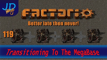 Factorio 0.16 Transitioning to the MEGABASE EP119 Better late then never!