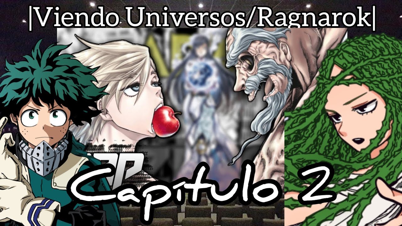 BNHA Viendo Universos| Ragnarok | Capítulo 2 | Adán vs Zeus