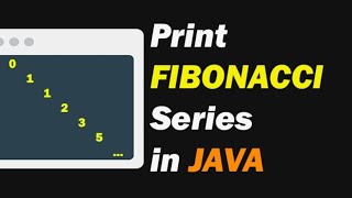 Java Program to Generate Fibonacci Series Using Recursion | Step-by-Step Explanation