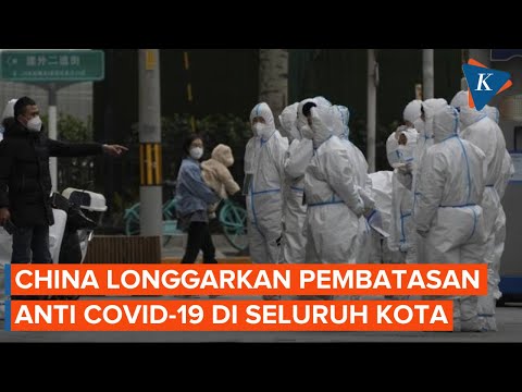 Demi Redakan Amarah Publik, China Longgarkan Pembatasan Ketat Covid-19 di Berbagai Kota