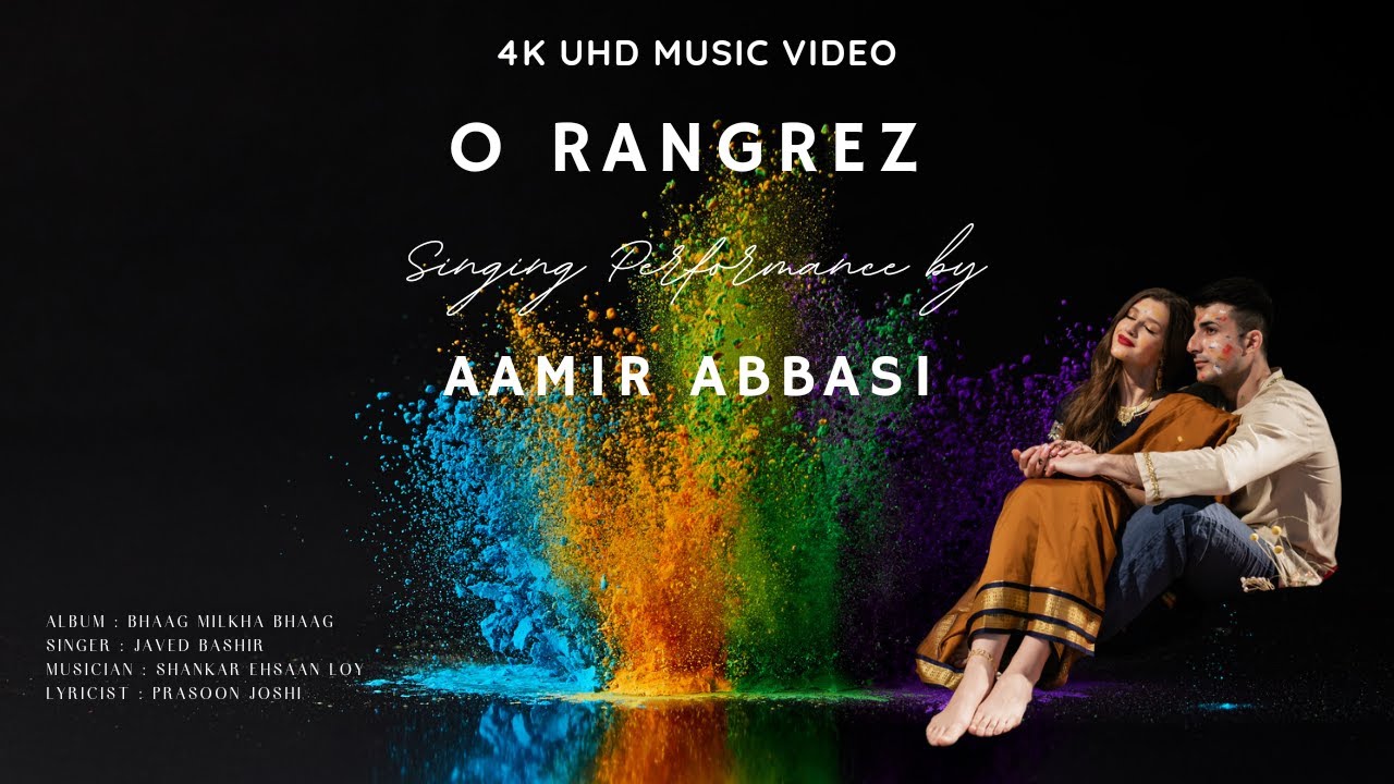 O Rangrez | Aamir Abbasi | Music Video | Nomination for IIFA Award for ...