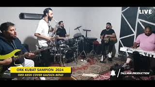 ORK KUBAT SAMPION 2024 ORO KESH (COVER GAZOZA BEND) 2024 Resimi