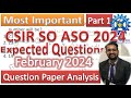 CSIR SO ASO 2024 Question Paper (Feb 2024) IDetailed Analysis Questions & Answers Expected Questions