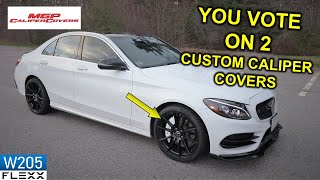 2 Unique Caliper Covers for the 2016 Mercedes C300 W205 Project car