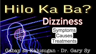 Dizziness: Symptoms, Causes & Treatments - Dr. Gary Sy