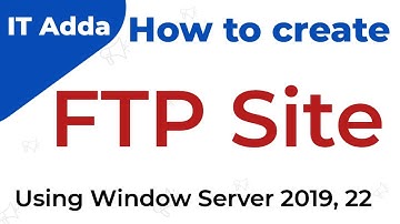 How to Set Up FTP Server – Step by Step Guide, How to create FTP site