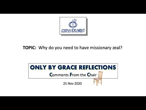 ONLY BY GRACE REFLECTIONS - Comments From the Chair 25 November 2020