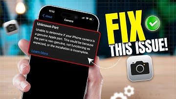 How to Fix Unknown Part Error on iPhone | Unable to Determine if Your iPhone Camera is Genuine