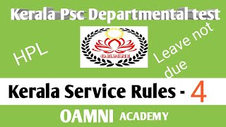 Kerala Psc Departmental Test Classesksr-Kerala Service Rules Class-4Hpl Commuted Leave Lnd