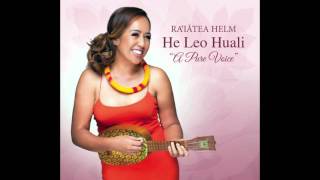 Raiatea Helm - Oʻahu (He Leo Huali)
