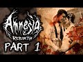 Amnesia: Rebirth – Part 1 | INTO THE DARKNESS | Gameplay Walkthrough [PC PS4]