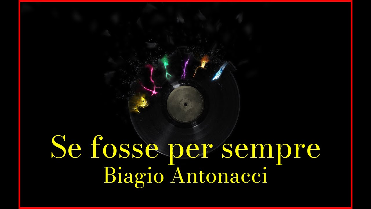 Biagio Antonacci - Se fosse per sempre (Lyrics) Karaoke