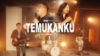 Temukanku - IFGF Praise //  - Cover by IFGF Surabaya