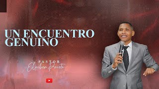 Un Encuentro Genuino - Pastor Eloiber Prieto | Nov, 19 - 2023