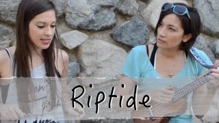 Riptide - Vance Joy Cover by Kat McDowell and Maggie McClure