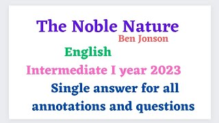 The Noble Nature by Ben Jonson.. Intermediate I yr. Single answer for all annotations and questions