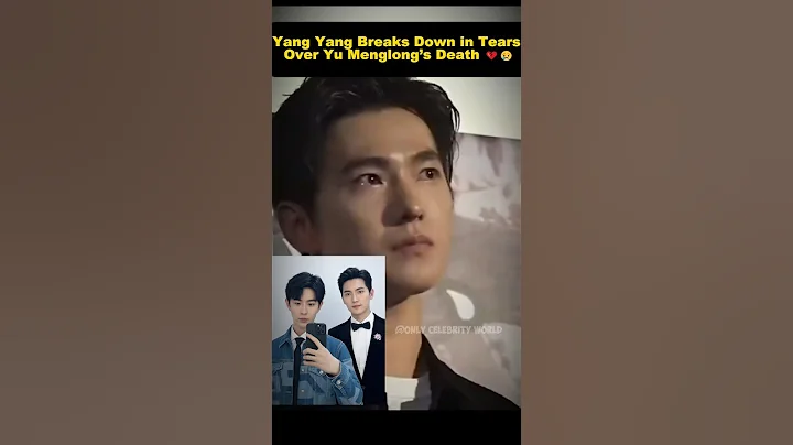Yang Yang Breaks Down After Yu Menglong’s Tragic Death 😢💔#yangyang #yumenglong