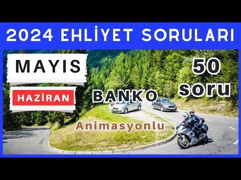 2024 Ehliyet Sınav Soruları | Mayıs, Haziran Çıkmış Ehliyet Soruları