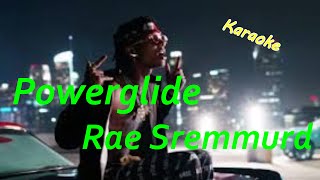 Powerglide - Rae Sremmurd, Swae Lee, Slim Jxmmi ft. Juicy J (Karaoke) Instrumentals with lyrics