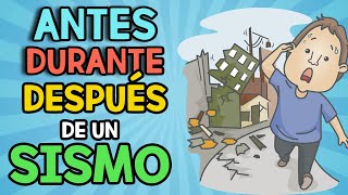 Antes Durante y Después de un Sismo