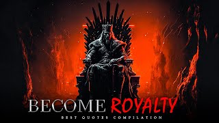 The Crown Within - Quotes To Make You Feel Like Royalty 2023 Compilation