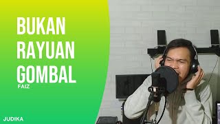 Bukan Rayuan Gombal Judika | Cover Faiz Marlong
