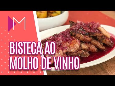 Bisteca ao molho de vinho - Mulheres (27/08/19)