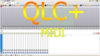 QLC+: Midi