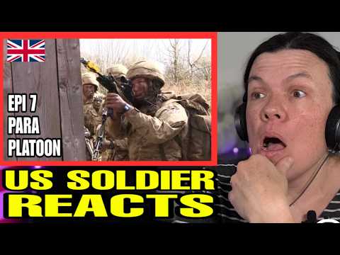 The Paras- Britain’s ELITE Parachute Regiment! -- Episode 7/8 (US Soldier Reacts)