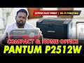 Pantum P2512W Unboxing &amp; Review | Best Budget WiFi Laser Printer?